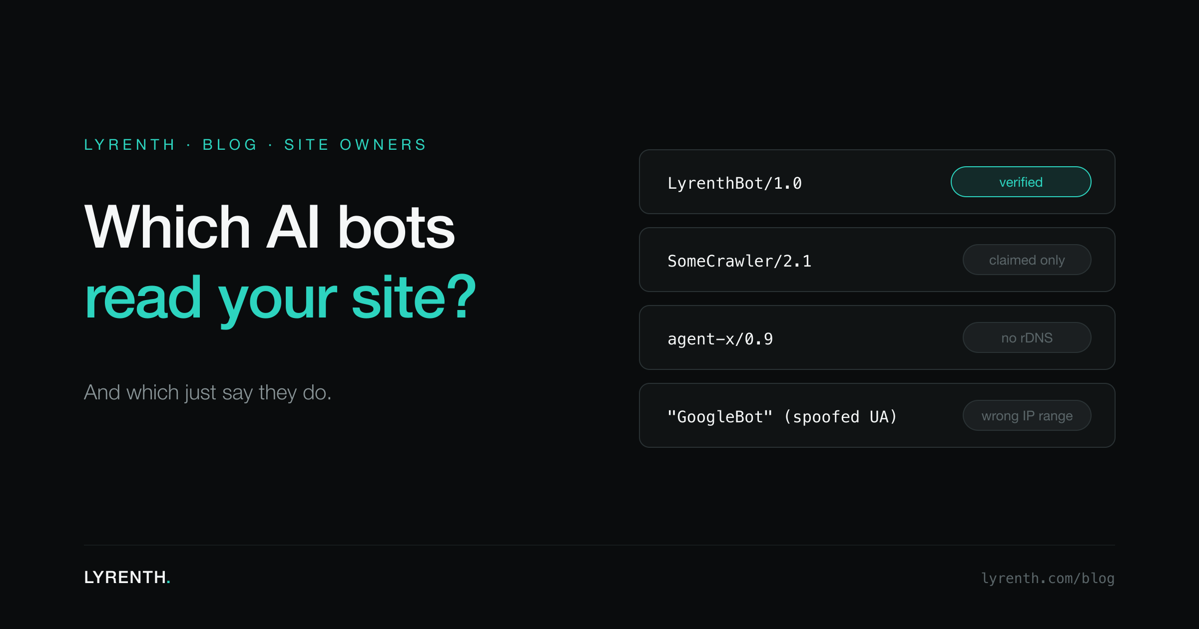 See exactly which AI bots read your site (and which just say they do)